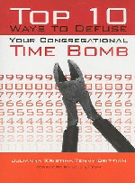 Top 10 Ways to Defuse Your Congregational Time Bomb