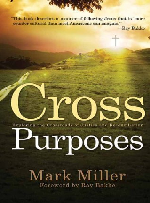 Cross Purposes by Dr. Mark Miller