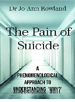 The Pain of Suicide by Dr. Jo-Ann Rowland