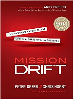 Mission Drift by Chris Horst, Peter Greer, Anna Haggard, & Andy Crouch