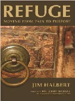 Refuge: Moving from Pain to Purpose by Dr. Jim Halbert