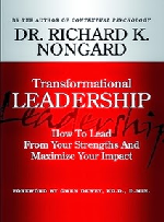 Transformational Leadership by Dr. Richard Nongard